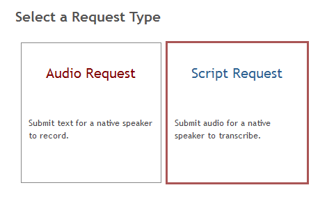 Choose Audio Request or Script Request