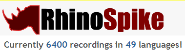 RhinoSpike has 6400 recordings in 49 language after only 1 year! You guys rock!